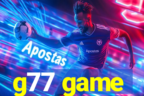 g77 game